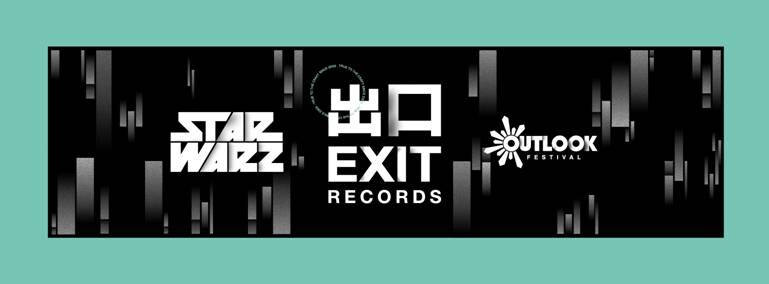 Star Warz & Exit Records present 'Outlook Festival Launch Party'