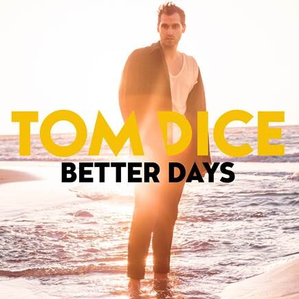 Nieuwe single 'Better Days' & videoclip voor Tom Dice