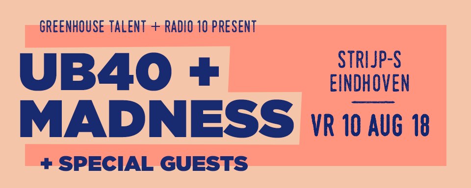 Radio 10 presents: UB40 + Madness op 10 augustus op Strijp-S in Eindhoven
