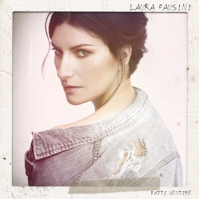 Laura Pausini stelt voor Fatti Sentire