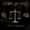 Escape The Fate have announced The new album "I Am Human" 
