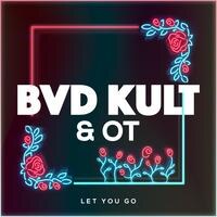 bvd kult & OT stellen voor "Let You Go"