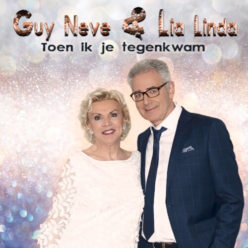 Guy Neve en Lia Linda treden in de voetsporen van Frank en Nancy Sinatra met duetsingle ‘Toen ik je tegenkwam’