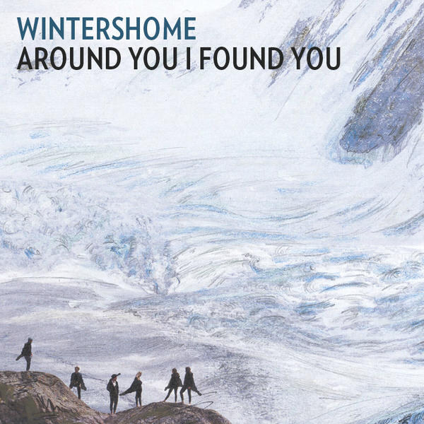 Wintershome debutalbum Around You I Found You