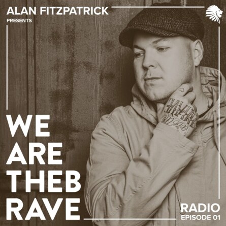 Alan Fitzpatrick presents ‘We Are The Brave Radio’