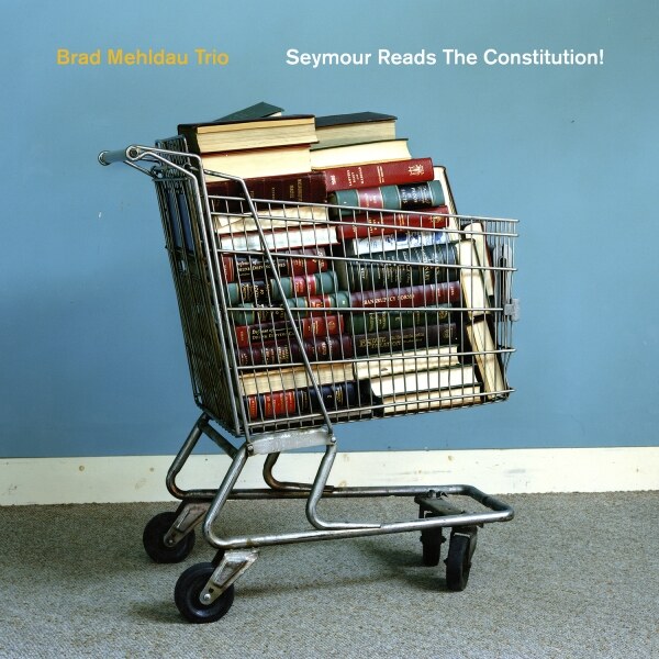 Brad Mehldau Trio stelt voor Seymour Reads The Constitution