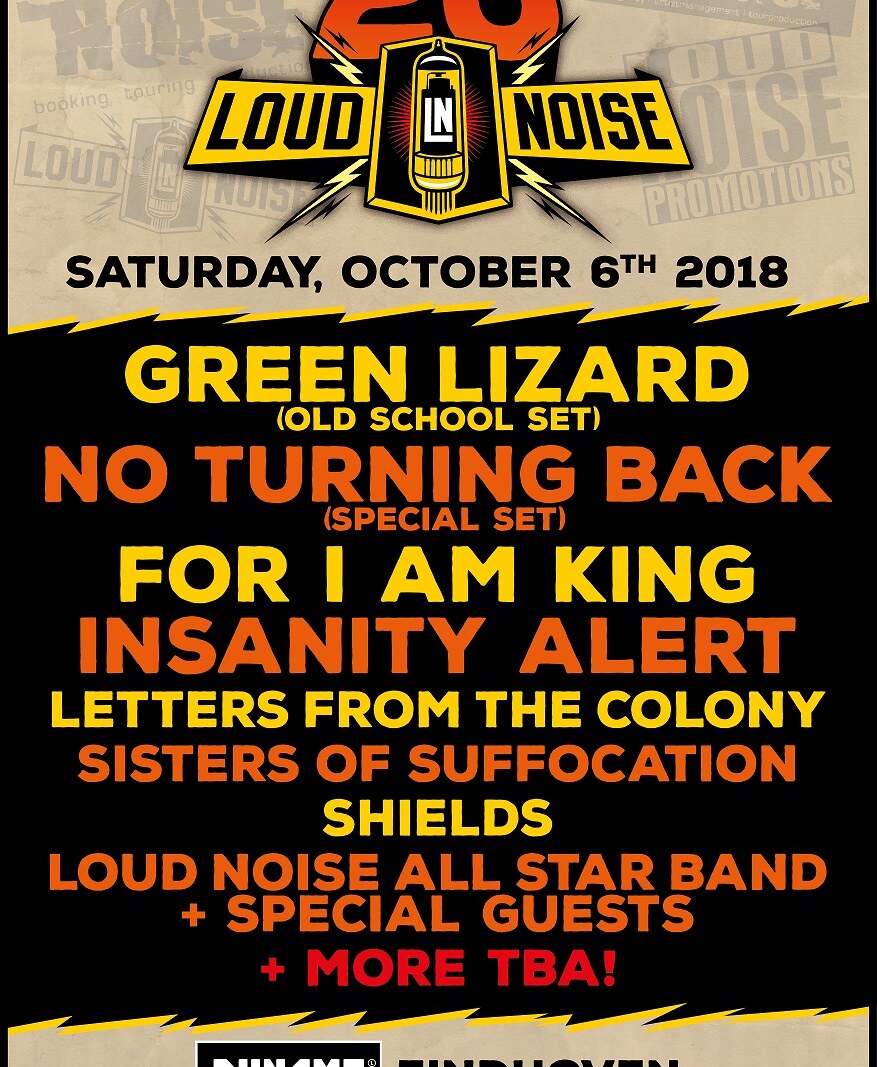 Eerste namen 20 jaar Loud Noise: Green Lizard, No Turning Back, Sisters Of Suffocation en meer!