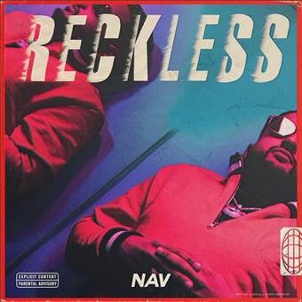  Nav new album "Reckless" out now