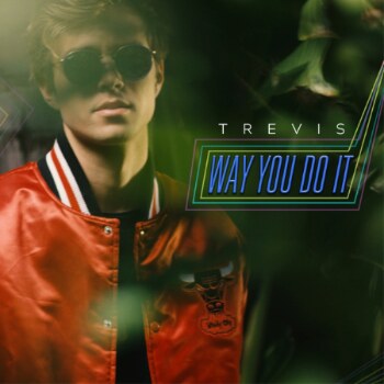 Norwegian pop newcomer Trevis releases new single 'Way You Do It' 