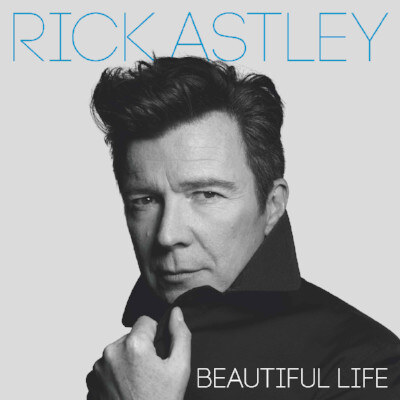 Rick Astley New single ‘Beautiful Life’, with Gentlepromotion 