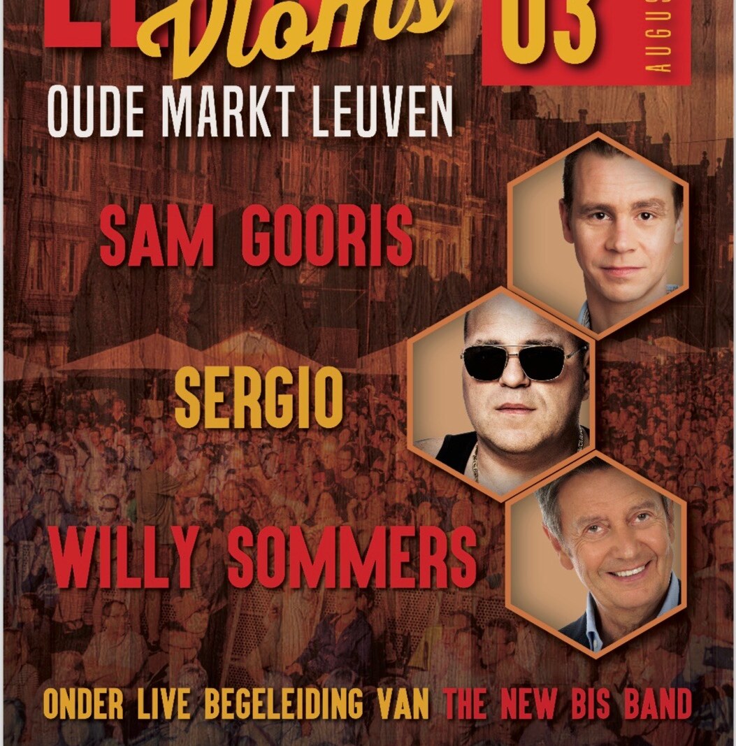 Sam Gooris, Sergio en Willy Sommers komen vrijdag 3 augustus naar de 2de Leive Vloms