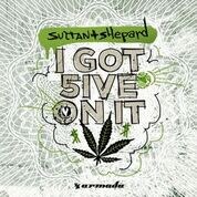 Sultan + Shepard's new take on megahit 'I Got 5 On It' by Luniz