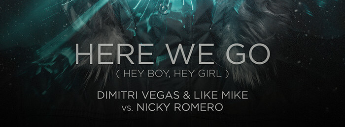 Dimitri Vegas & Like Mike and Nicky Romero Collaborate for the Festival Anthem of the Summer, "Here We Go"