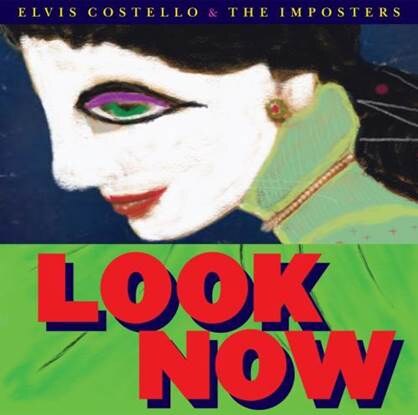 Elvis Costello & The Imposters releases new album "Look now"