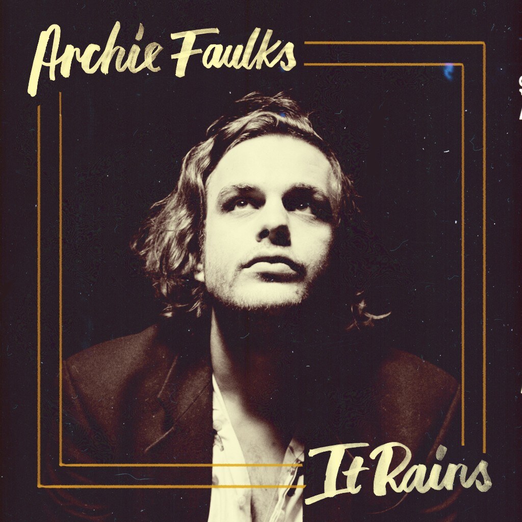 Archie Faulks releases debut single 'It Rains'