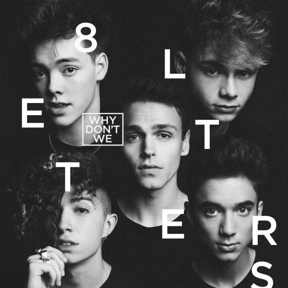 Why Don't We stelt voor 8 Letters