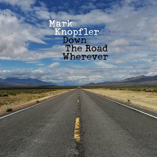 Mark Knopfler New album ‘Down The Road Wherever’ OUT Nov 16