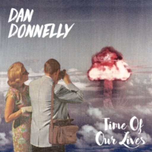 Dan Donnelly stelt voor Time of our Lives