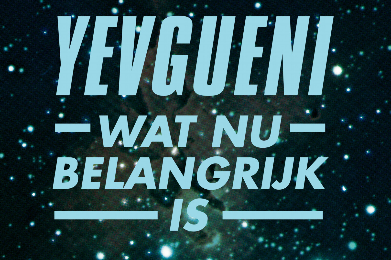 Yevgueni stelt nieuwe  singel "Wat nu belangrijk is"