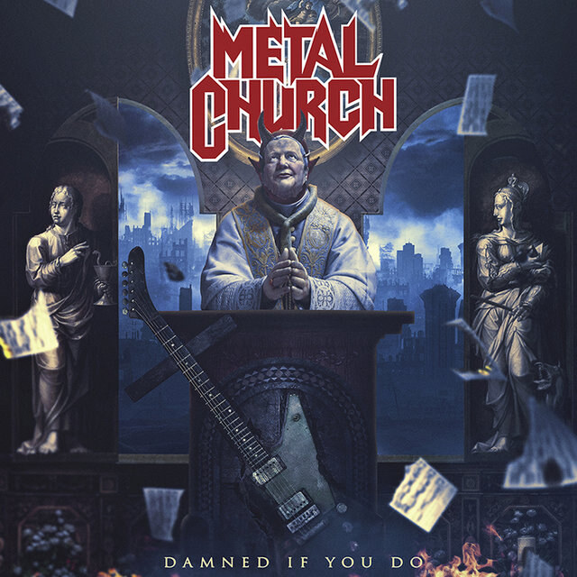 Metal Church  new studio album "Damned If You Do"