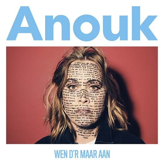 Anouk brengt haar eerste Nederlandstalig album uit 'Wen D'r Maar Aan'
