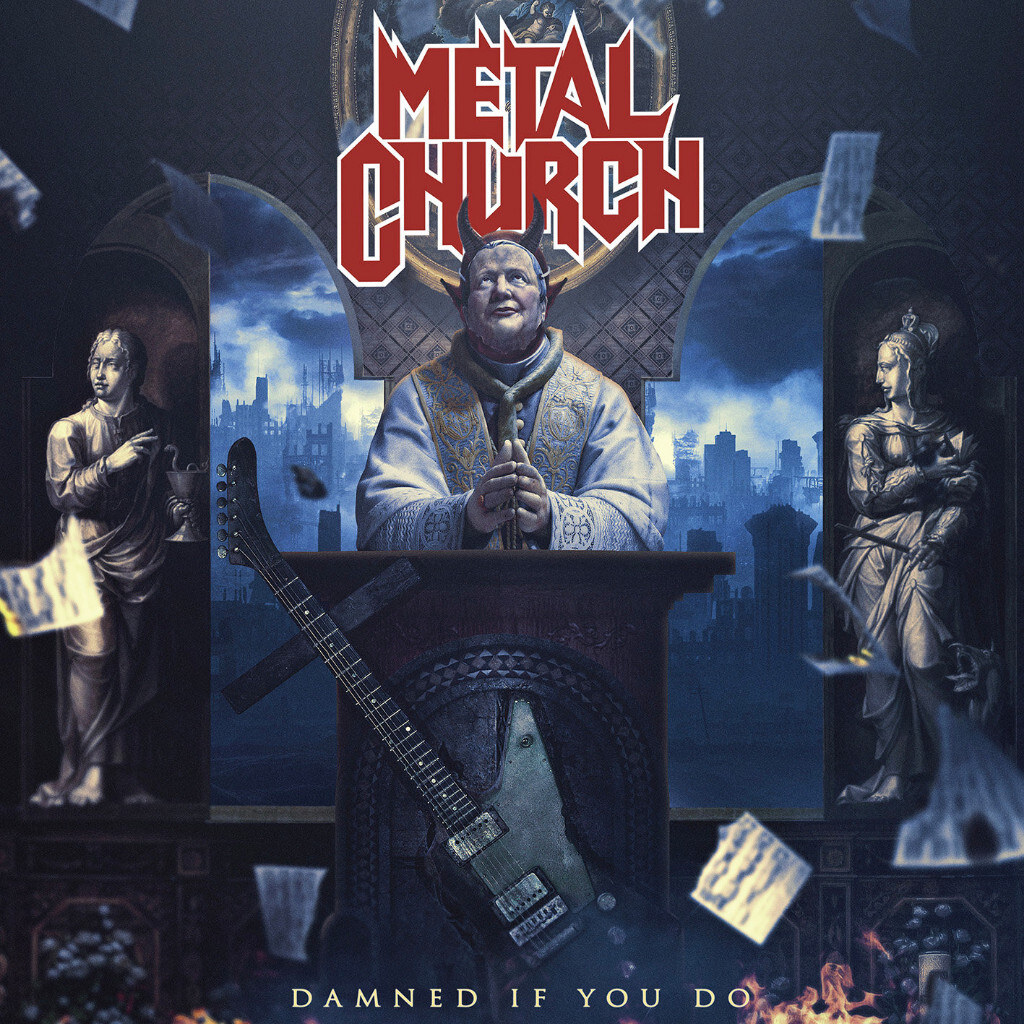 Metal Church "Damned If You Do" out now!
