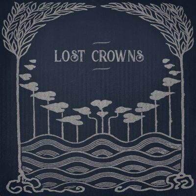 Lost Crowns - Every Night Something Happens 