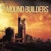 The Mound Builders new album "The Mound Builders "will be released on Jan 18 2019.