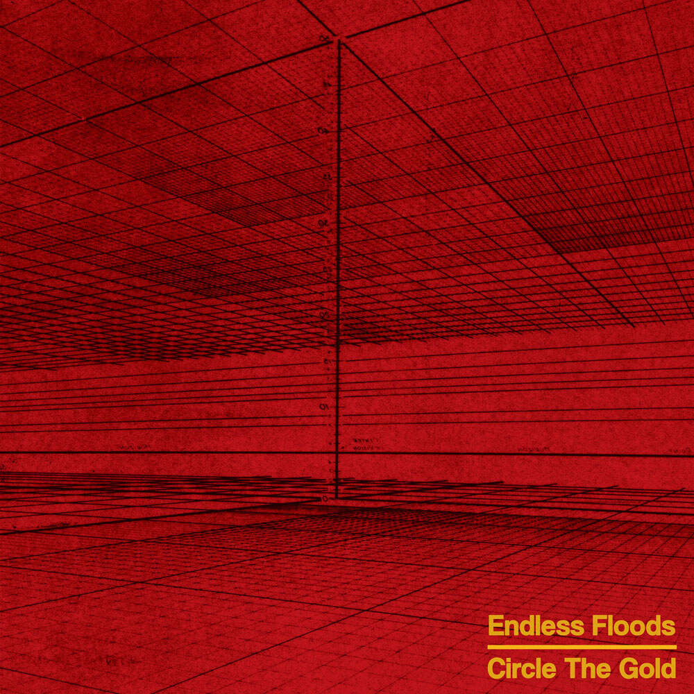 Endless Floods  new album "Circle The Gold"