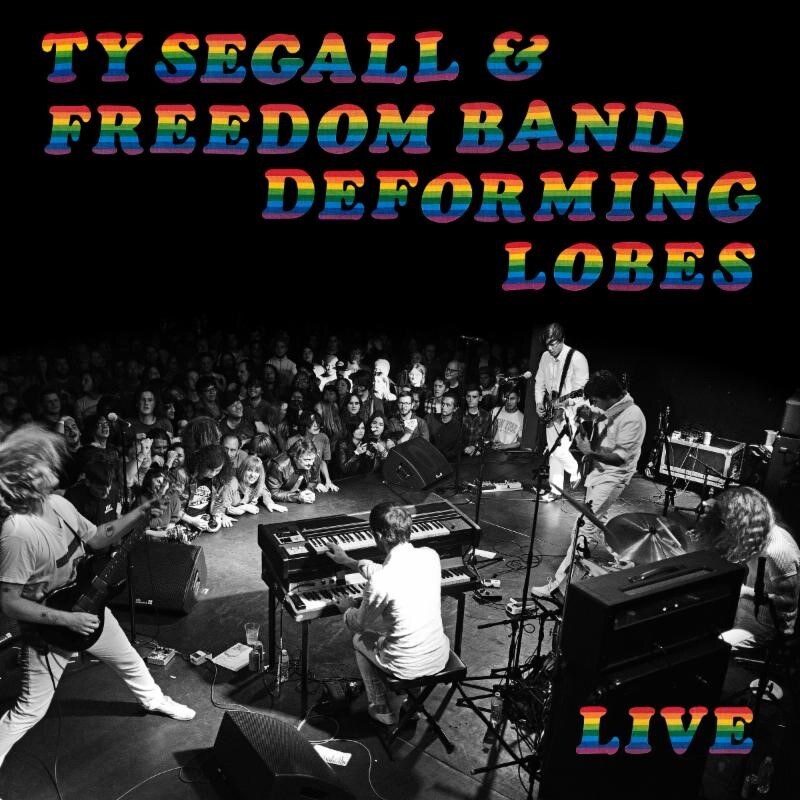 Ty Segall & Freedom Band Announce Deforming Lobes