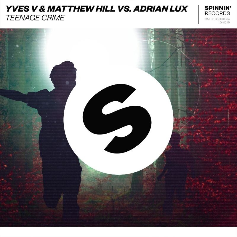 Yves V & Matthew Hill reunite for an epic new year take on Adrian Lux’s ‘Teenage Crime’ classic