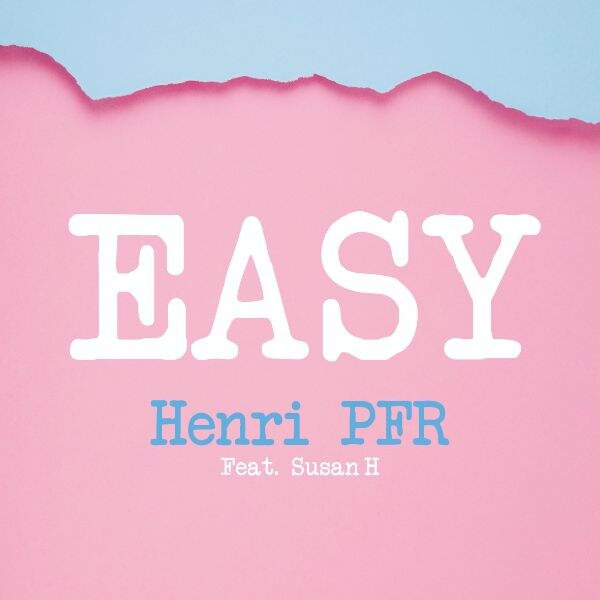 Henri PFR releaset gloednieuwe single Easy