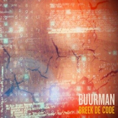 Buurman lost met 'Breek De Code' een nieuwe single!