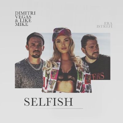 Dimitri Vegas & Like Mike join forces with on-fire vocalist Era Istrefi for ‘Selfish'