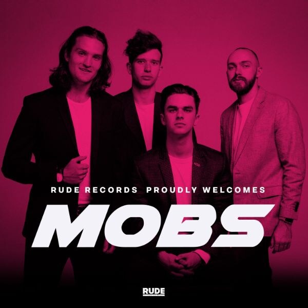 Mobs Sign World-Wide Deal With Rude Records And Hit The Studio For Debut Album