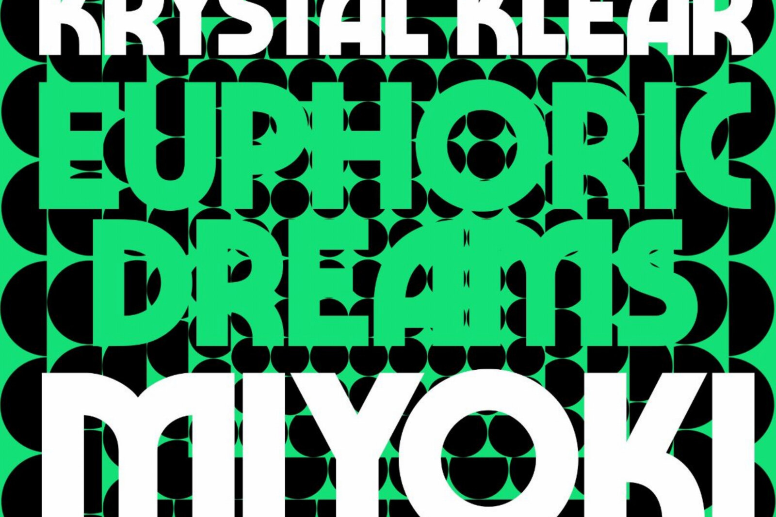 Krystal Klear Presents 'Euphoric Dreams/Miyoki' EP & Announces Intimate Dublin Residency