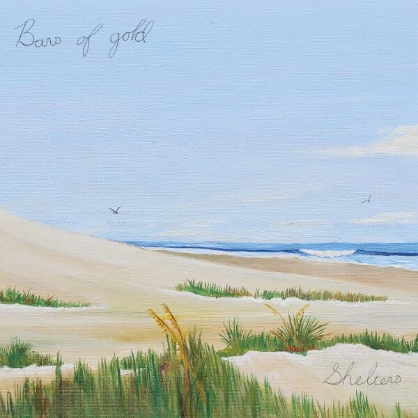 Bars Of Gold Announce New LP “Shelters” Due April 12th 