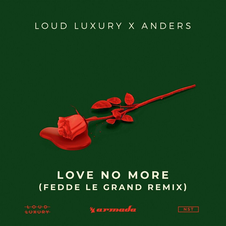 Fedde Le Grand's remix for 'Love No More' by Loud Luxury