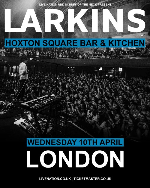 Larkins announce London headline show & festival dates