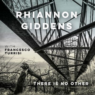 Rhiannon Giddens - Nieuw album 'there is no Other' feat. Francesco Turrisi