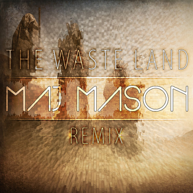 Lost In Grey  release remix of "The Waste Land"
