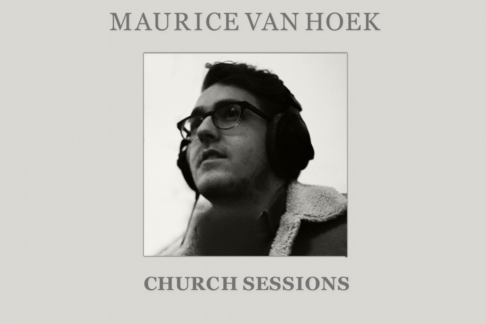Maurice van Hoek brengt met nieuwe EP ‘Church Sessions’ ode aan de liefde