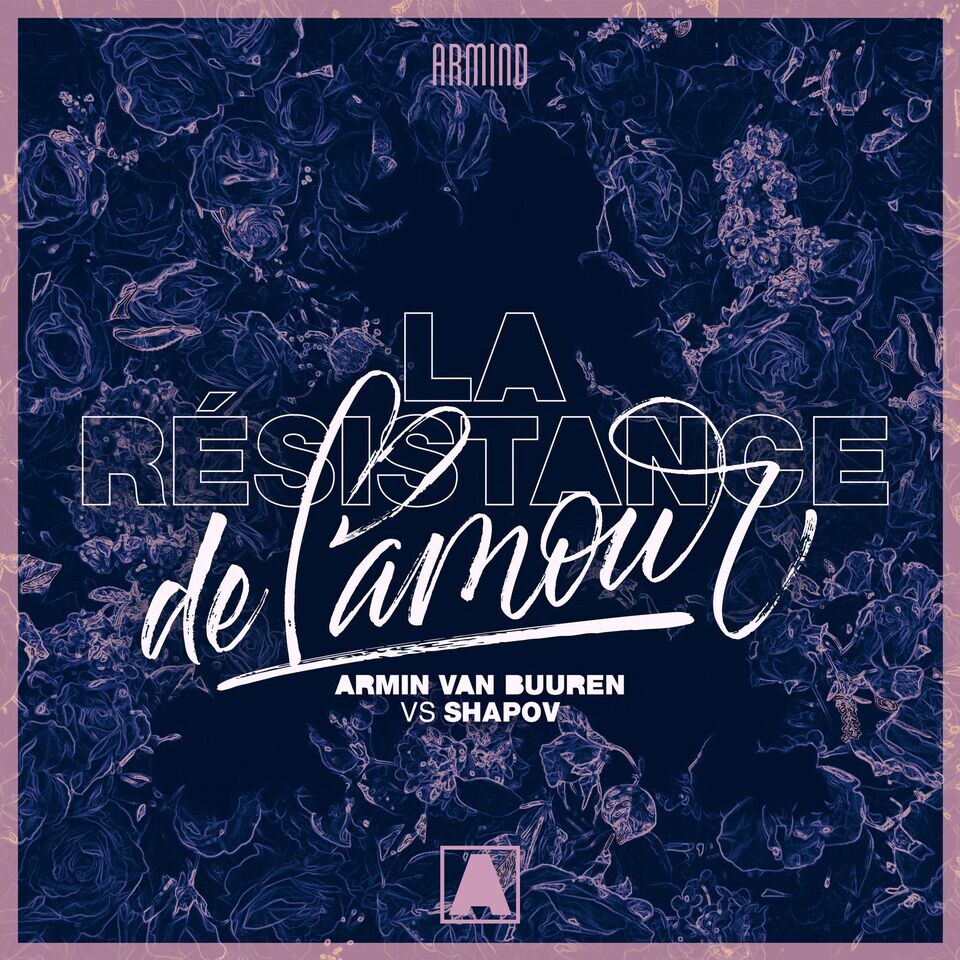 Armin van Buuren and Shapov complete 'Trilogy' EP with third single: 'La Résistance De L'Amour'
