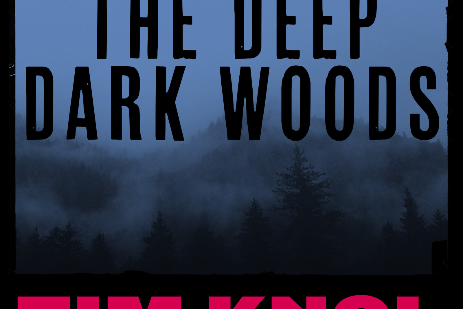 ‘The Deep Dark Woods’ nieuwe single van Tim Knol & Blue Grass Boogiemen 