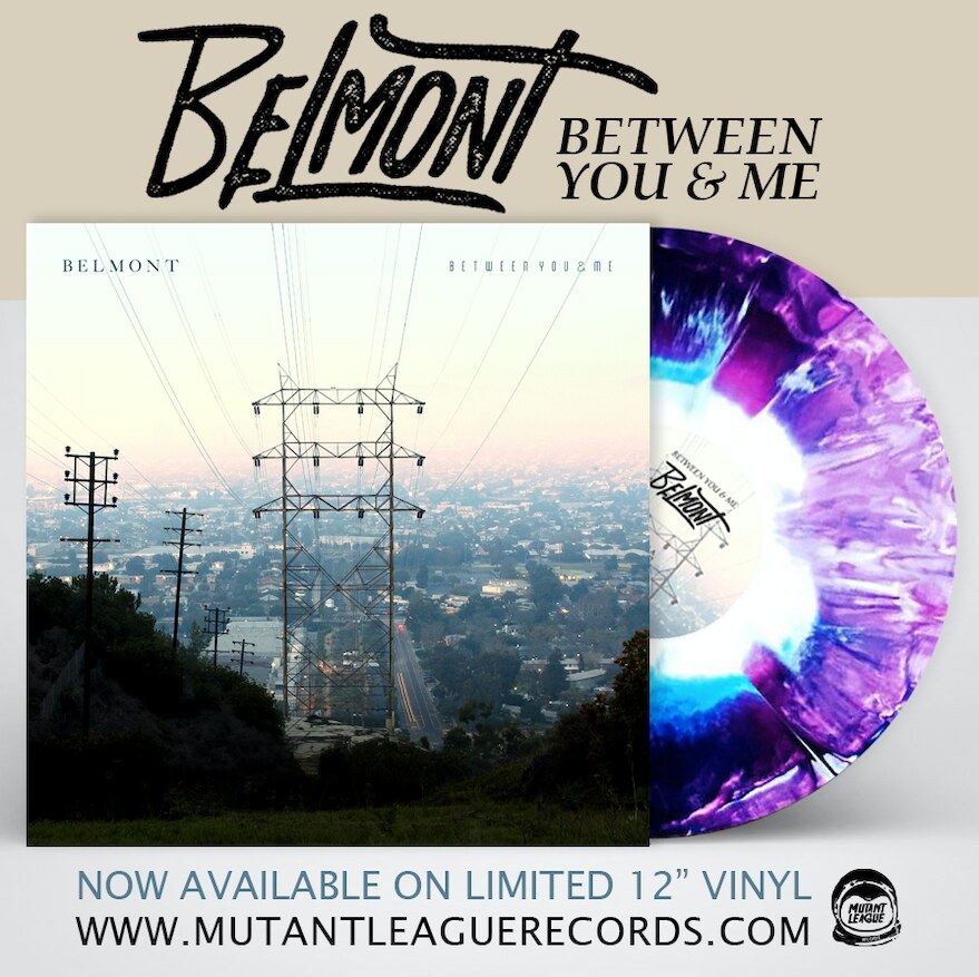 Chicago's Belmont  Release 2016 EP "Between You & Me" On Vinyl For First Time Ever!