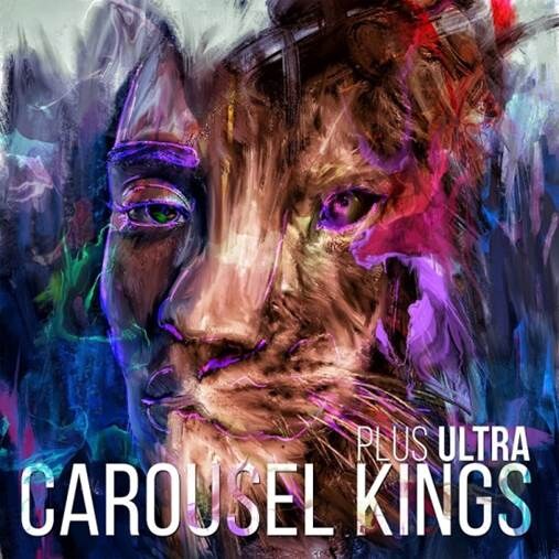 Carousel Kings Release Brand New Album Today - Plus Ultra