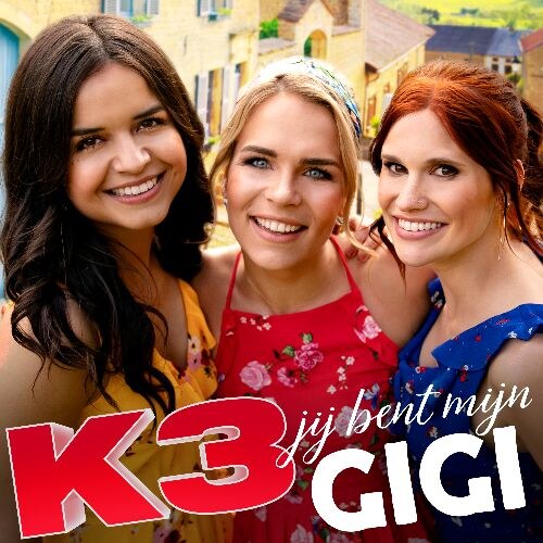De zomersingle van K3 is er:   ‘Jij bent mijn Gigi’