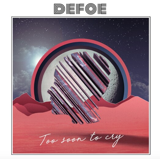 Indie Pop Artist Defoe Releasing Debut LP 'Too Soon To Cry' on July 1; Stream The Video For The New Single "In Other Words"