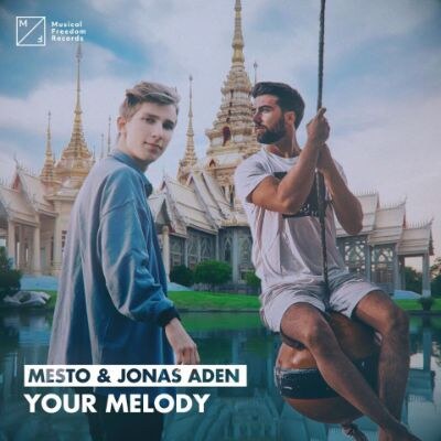 Mesto and Jonas Aden team up to create memorable anthem ‘Your Melody’