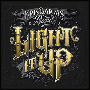 Kris Barras Band kondigen de wereldwijde release aan van nieuw studio album 'Light It Up'
